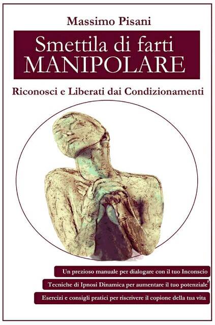 Copertina del libro Smetti di Farti Manipolare di Max Pisani